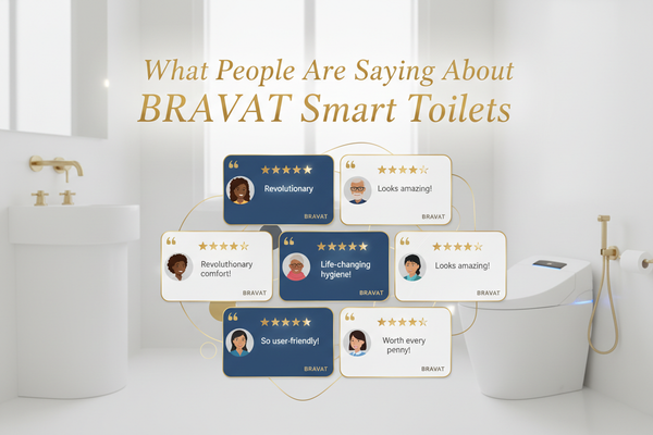 What People Are Saying About BRAVAT Smart Toilets